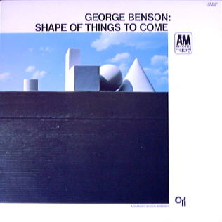 Shape of Things to Come/Geoge Benson/A&M SP-3027
