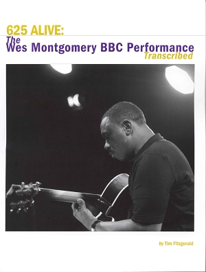 625 ALIVE: The Wes Montgomery BBC Performance Transcribed