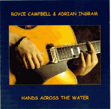 Hands Across The Water/Royce Campbell and Adrian Ingram