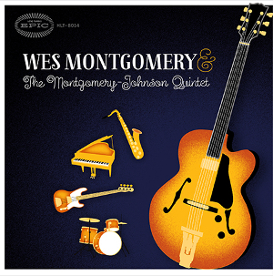 Wes Montgomery and The Montgomery-Johnson Quintet